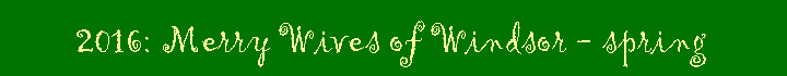 Merry Wives of Windsor Merry Wives of Windsor