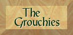 Grouchies